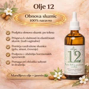 Olje 12 z mandljevim oljem in jasminom za obnovo sluznic, vlažnost in podporo pri suhosti, hormonskih spremembah ter razdraženih sluznicah