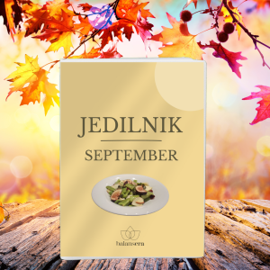 Jesenski jedilnik za september – rastlinski recepti in rituali za lahkotno jesen.