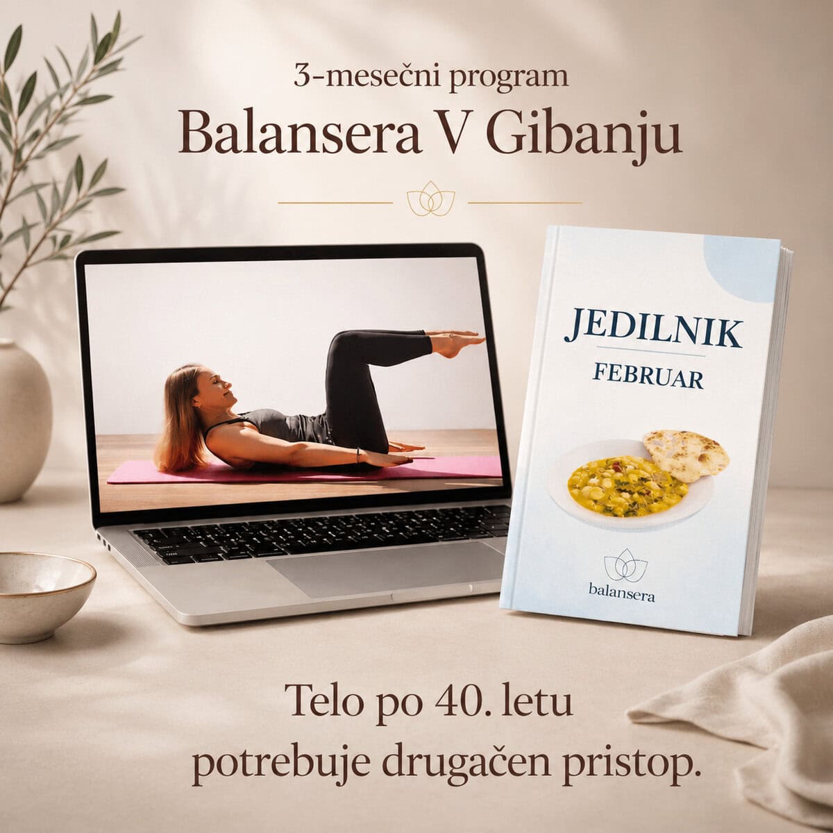 3-mesečni program Balansera V Gibanju – online vadba in jedilnik za ženske po 40. letu za več energije in boljše počutje