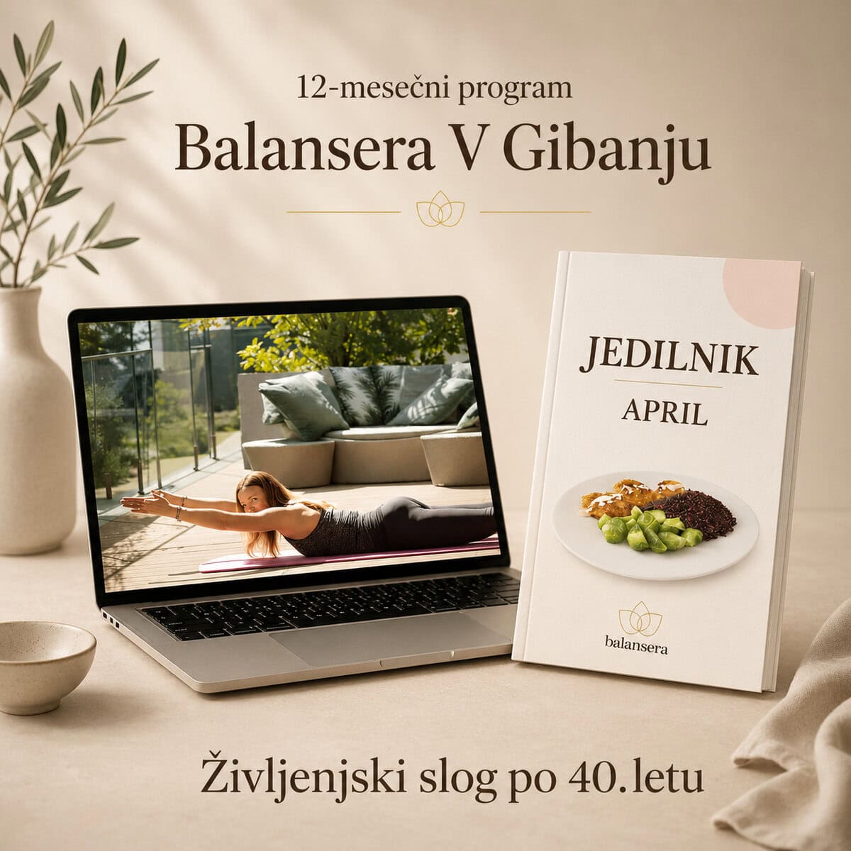 12-mesečni program Balansera V Gibanju – online vadba in jedilnik za ženske po 40. letu za dolgoročno ravnovesje, več energije in zdrav življenjski slog
