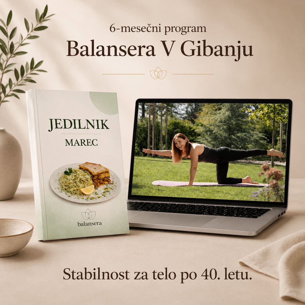 6-mesečni program Balansera V Gibanju – online vadba in jedilnik za ženske po 40. letu za stabilnost, več energije in boljše počutje