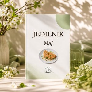 Pomladni jedilnik za maj Balansera – rastlinski jedilnik za več energije in lahkotnosti
